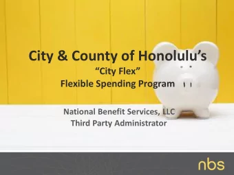 City &amp; County of Honolulus  City Flex  Flexible Spending Program  National Benefit