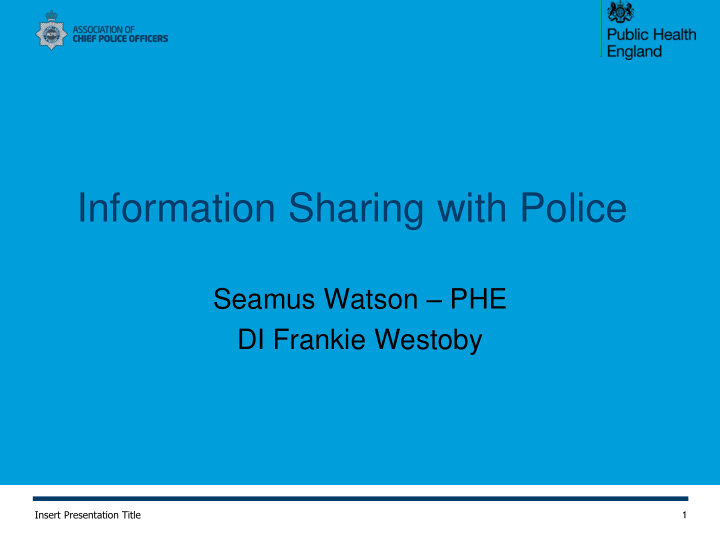 information sharing with police