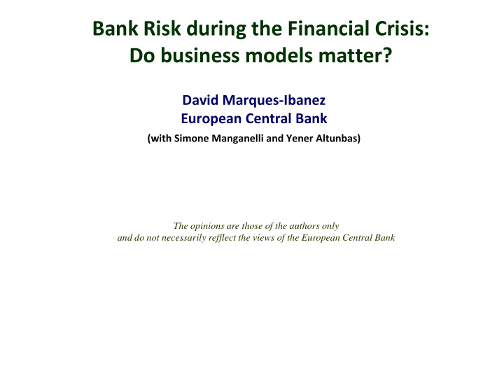bank risk during the financial crisis do business models