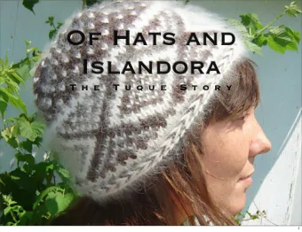 Of Hats and  Islandora  T h e  T u q u e  S t o r y  1  Who is this guy?  Jonathan Green  Chief