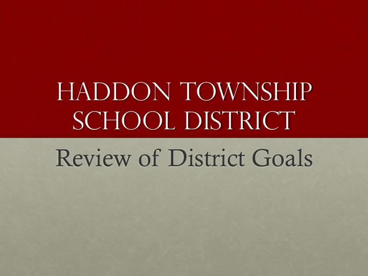 haddon township school district review of district goals