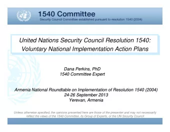 United Nations Security Council Resolution 1540:  United Nations Security Council Resolution 1540: