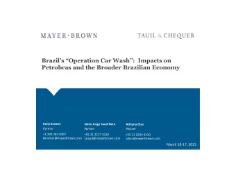 Brazils Operation Car Wash: Impacts on  Petrobras and the Broader Brazilian Economy  Kelly