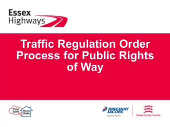 Traffic Regulation Order  Process for Public Rights  of Way  Traffic Regulation Order Process