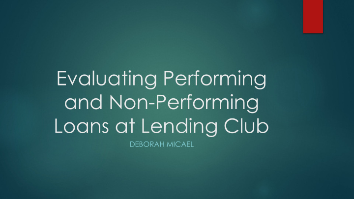 evaluating performing and non performing loans at lending