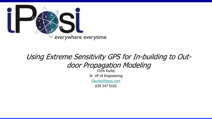using extreme sensitivity gps for in building to out door