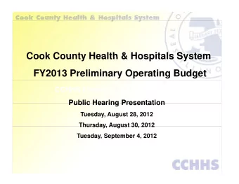Cook County Health &amp; Hospitals System  Cook County Health &amp; Hospitals System  FY2013