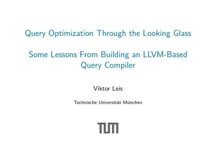 query optimization through the looking glass some lessons