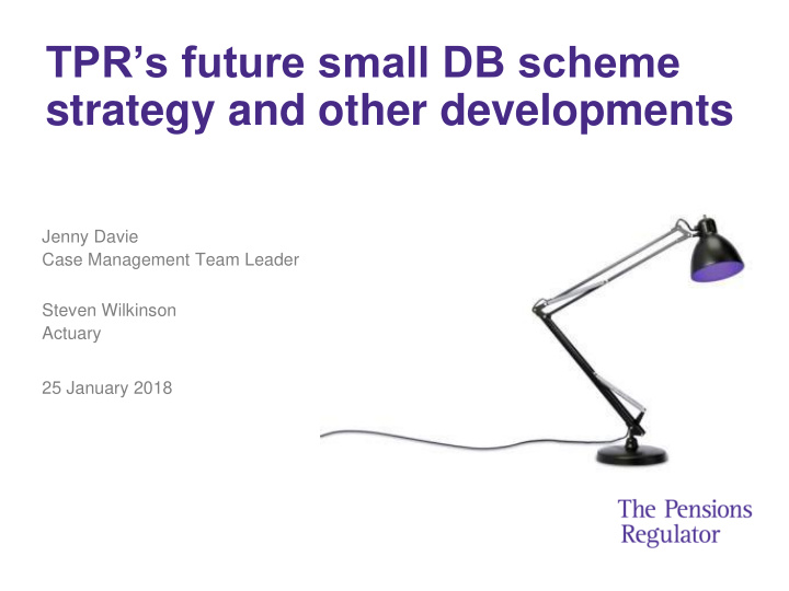 tpr s future small db scheme strategy and other
