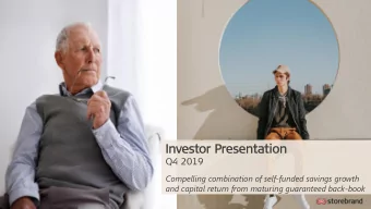 Investor  r Presenta  tatio  tion  Q4 2019  Compelling combination of self-funded savings growth