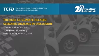 THE ROLE OF CLIMATE-RELATED  SCENARIO ANALYSIS IN DISCLOSURE STAN DUPRE  CEO 2Dii  TCFD Event,
