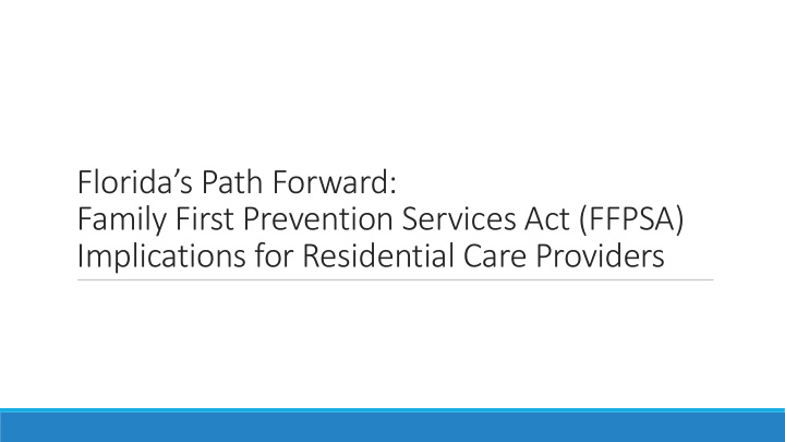 florida s path forward family first prevention services