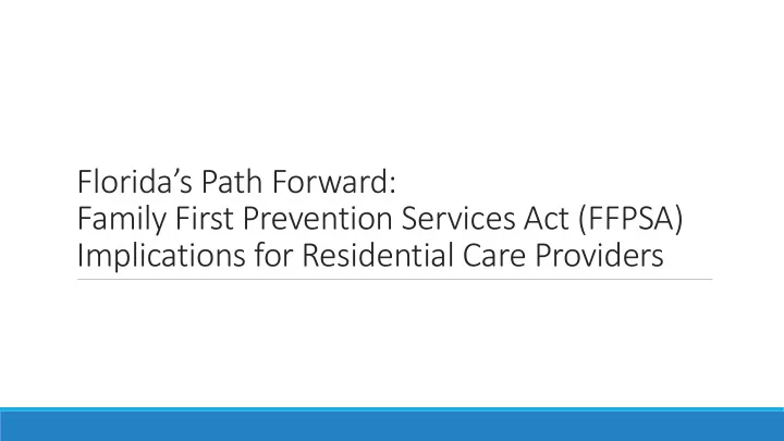 florida s path forward family first prevention services