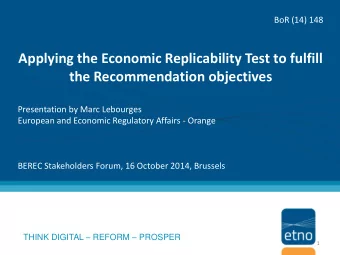 the Recommendation objectives  Presentation by Marc Lebourges  European and Economic Regulatory