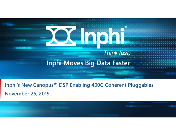 inphi moves big data faster inphi moves big data faster