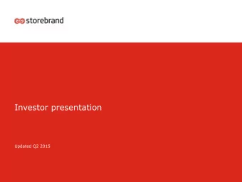 Investor presentation  Updated Q2 2015    Important information:  This document may contain