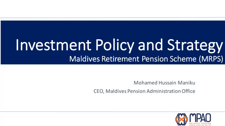 in inves estmen ent policy cy and strateg egy