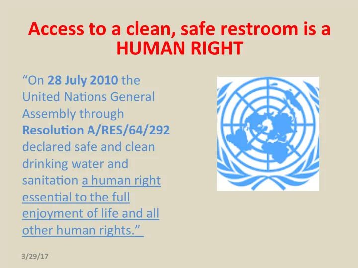 access to a clean safe restroom is a