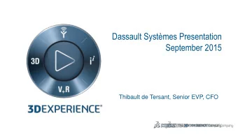 Dassault Systmes Presentation  September 2015  Thibault de Tersant, Senior EVP, CFO  1  Forward