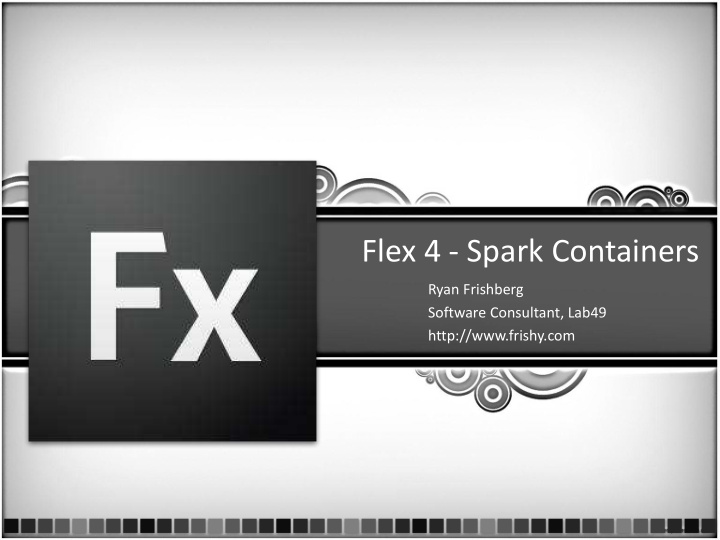 flex 4 spark containers