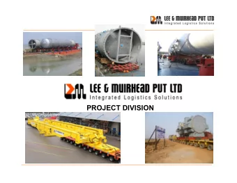 PROJECT DIVISION  LEMUIR GROUP COMPANIES  Project Forwarding, Bulk Handling, Customs  Brokerage,