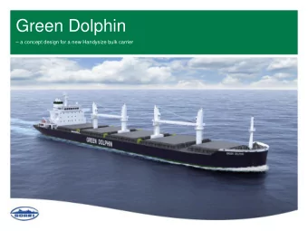 Green Dolphin  a concept design for a new Handysize bulk carrier  A joint development project