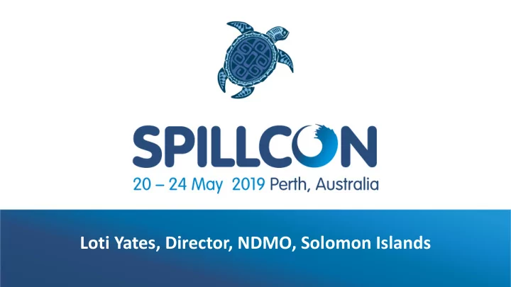 loti yates director ndmo solomon islands the grounding of