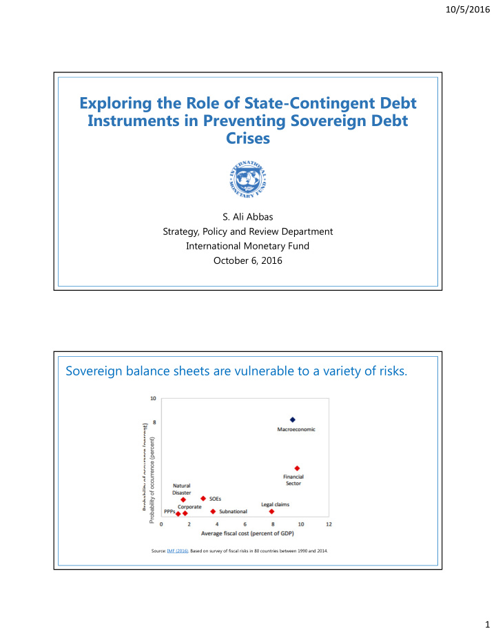 exploring the role of state contingent debt instruments