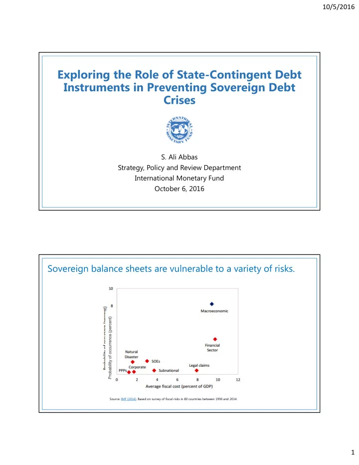 exploring the role of state contingent debt instruments