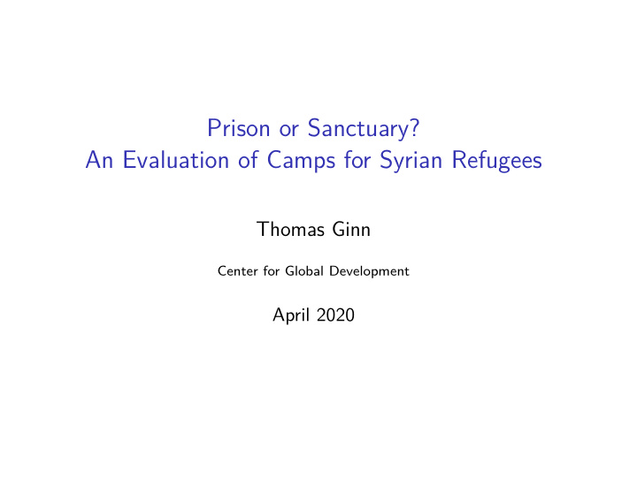 prison or sanctuary an evaluation of camps for syrian
