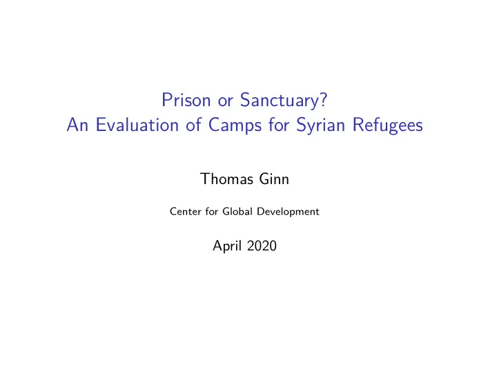 prison or sanctuary an evaluation of camps for syrian