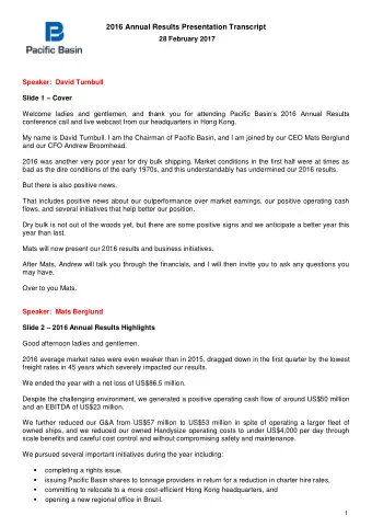 2016 Annual Results Presentation Transcript  28 February 2017  Speaker:  David Turnbull Slide 1