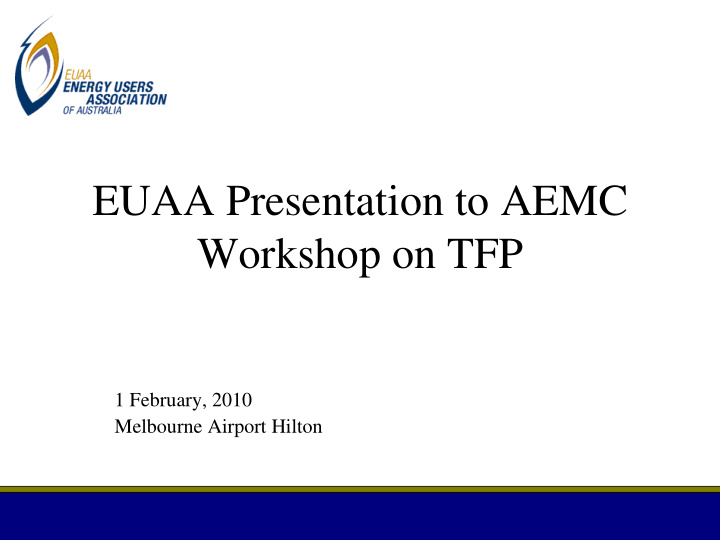euaa presentation to aemc workshop on tfp