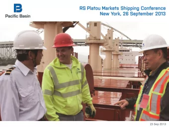 1  23 Sep 2013 Worlds Largest Handysize Bulker Owner/Operator  Pacific Basin Dry Bulk  Fleet