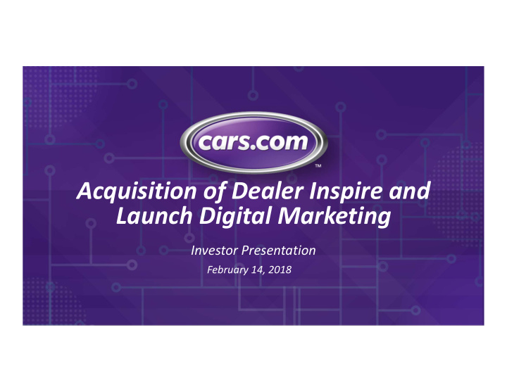 acquisition of dealer inspire and launch digital marketing