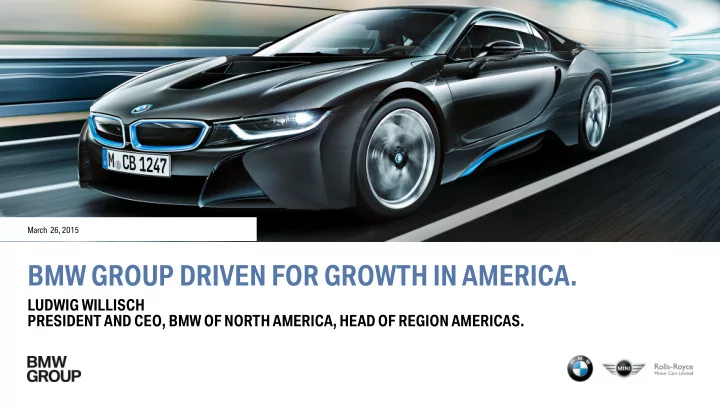 bmw group driven for growth in america