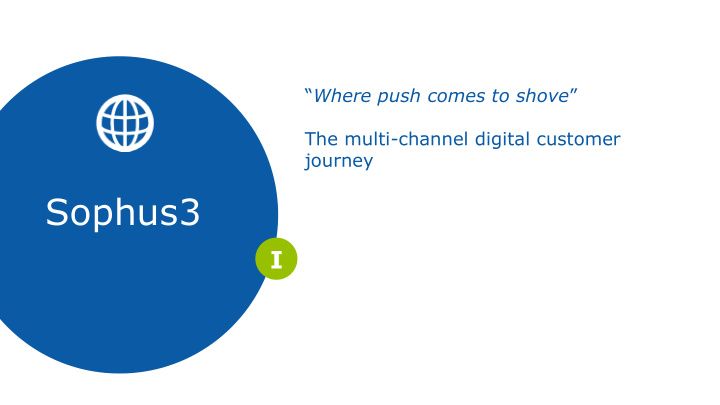 where push comes to shove the multi channel digital