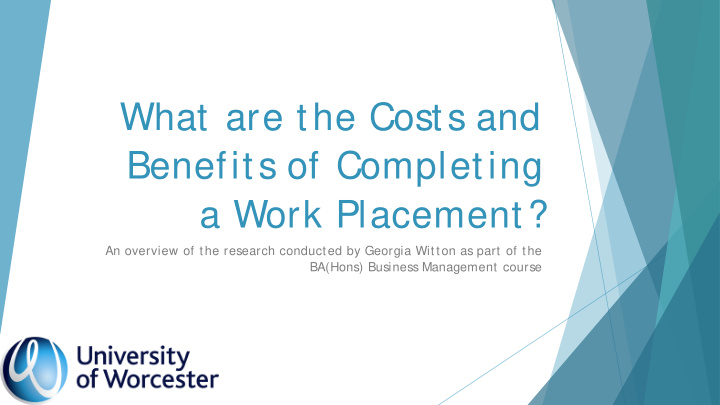 what are the costs and benefits of completing a work