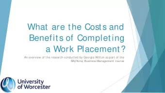 What are the Costs and  Benefits of Completing  a Work Placement?  An overview of the research