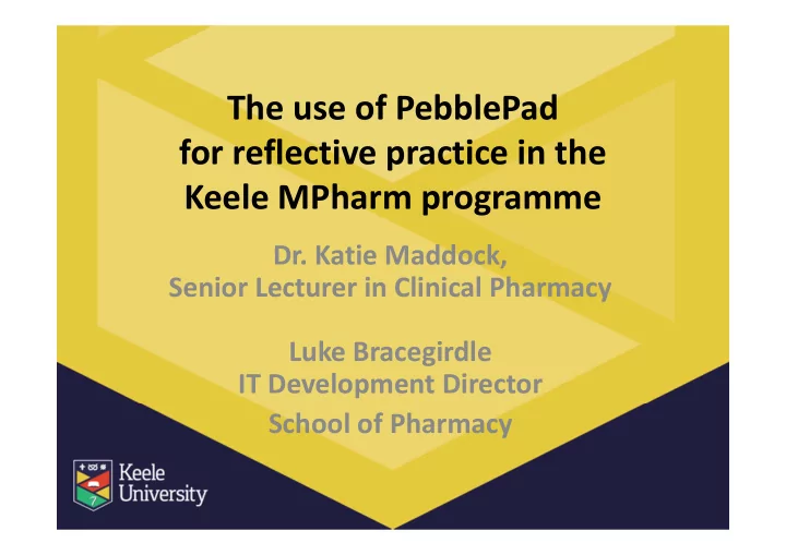 the use of pebblepad for reflective practice in the keele