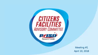 Meeting  g #1  Apr  April  l 10  10, 2018  18  Agenda   Welcome   Overview of the Committee