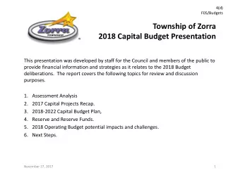 Township of Zorra  2018 Capital Budget Presentation  This presentation was developed by staff for