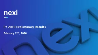 nexi  FY 2019 Preliminary Results February 12 th , 2020  1  Disclaimer  This Presentation may
