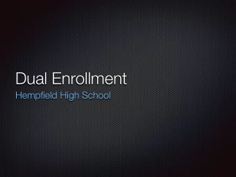 Dual Enrollment  Hempfield High School  What is Dual Enrollment?  High School junior and senior