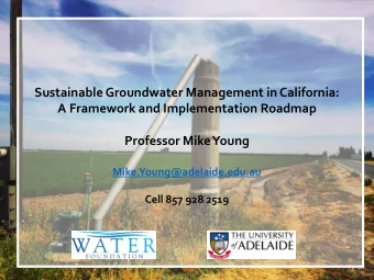 Sustainable Groundwater Management in California:  A Framework and Implementation Roadmap