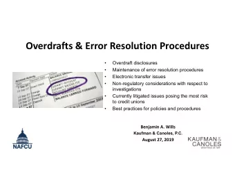 Overdrafts &amp; Error Resolution Procedures    Overdraft disclosures    Maintenance of error