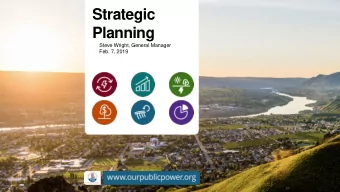 Strategic  Planning  Steve Wright, General Manager  Feb. 7, 2019  Starting Strategic Planning
