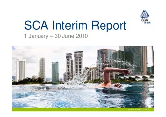 SCA Interim Report  1 January  30 June 2010  Interim Report Q2 2010  Q2 2010 vs Q2 2009  SCA