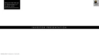 I N V E S T O R  P R E S E N T A T I O N  PRESTIGE GROUP | Presentation | March 2018  INDEX  1  KEY