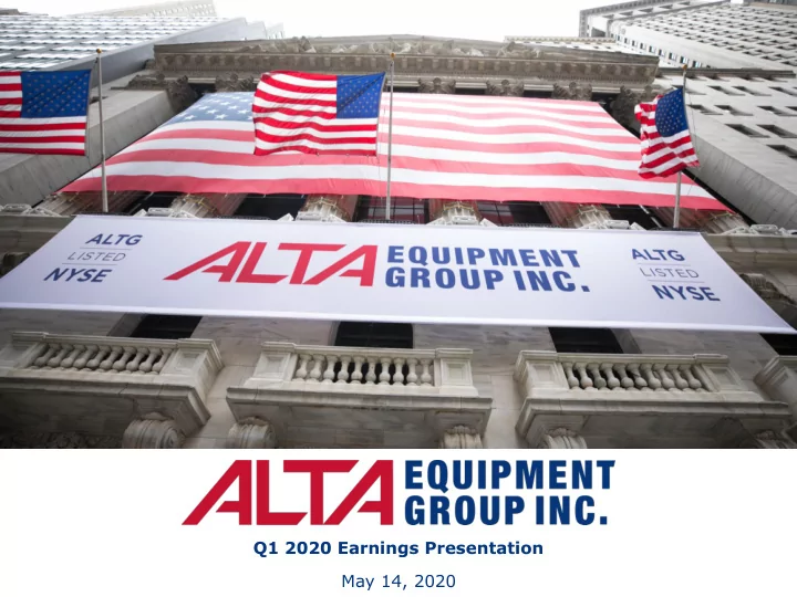 q1 2020 earnings presentation may 14 2020 i introduction